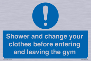Shower and change your clothes before entering and leaving the gym